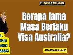 Berapa Lama Visa Australia Keluar